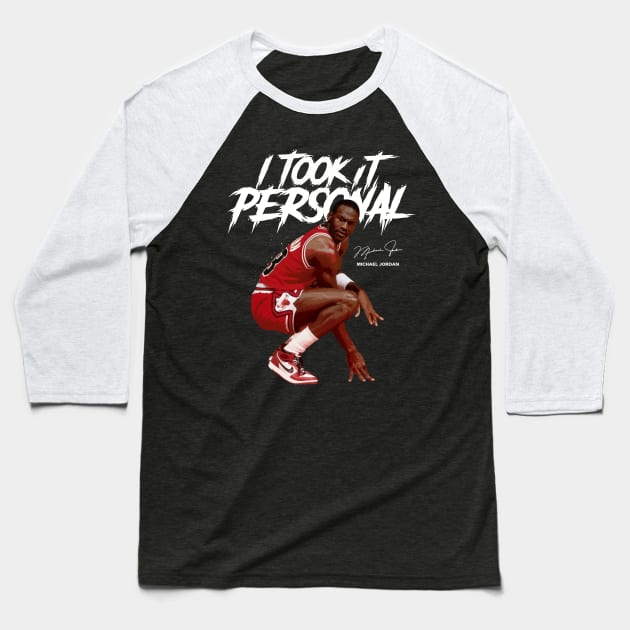 Michael Jordan I Took It Personal Baseball T-Shirt by Juantamad